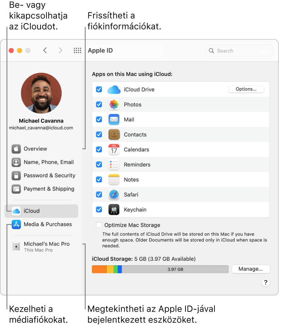 A Rendszerbeállítások Apple ID panelje. Kattintson az oldalsáv egyik elemére a fiókinformációk frissítéséhez, az iCloud be- vagy kikapcsolásához, a médiafiókok kezeléséhez, illetve az Ön Apple ID-jával bejelentkezett összes eszköz megtekintéséhez.