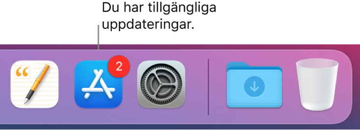Ett område av Dock som visar symbolen för App Store med en bricka som anger att det finns tillgängliga uppdateringar.