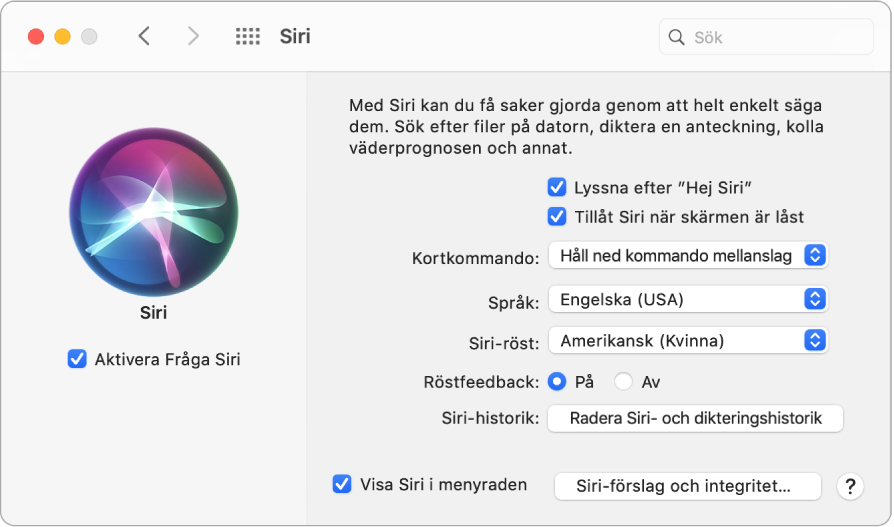 Inställningsfönstret för Siri med Aktivera Fråga Siri markerat till vänster och flera alternativ för anpassning av Siri till höger, inklusive Lyssna efter ”Hej Siri”.