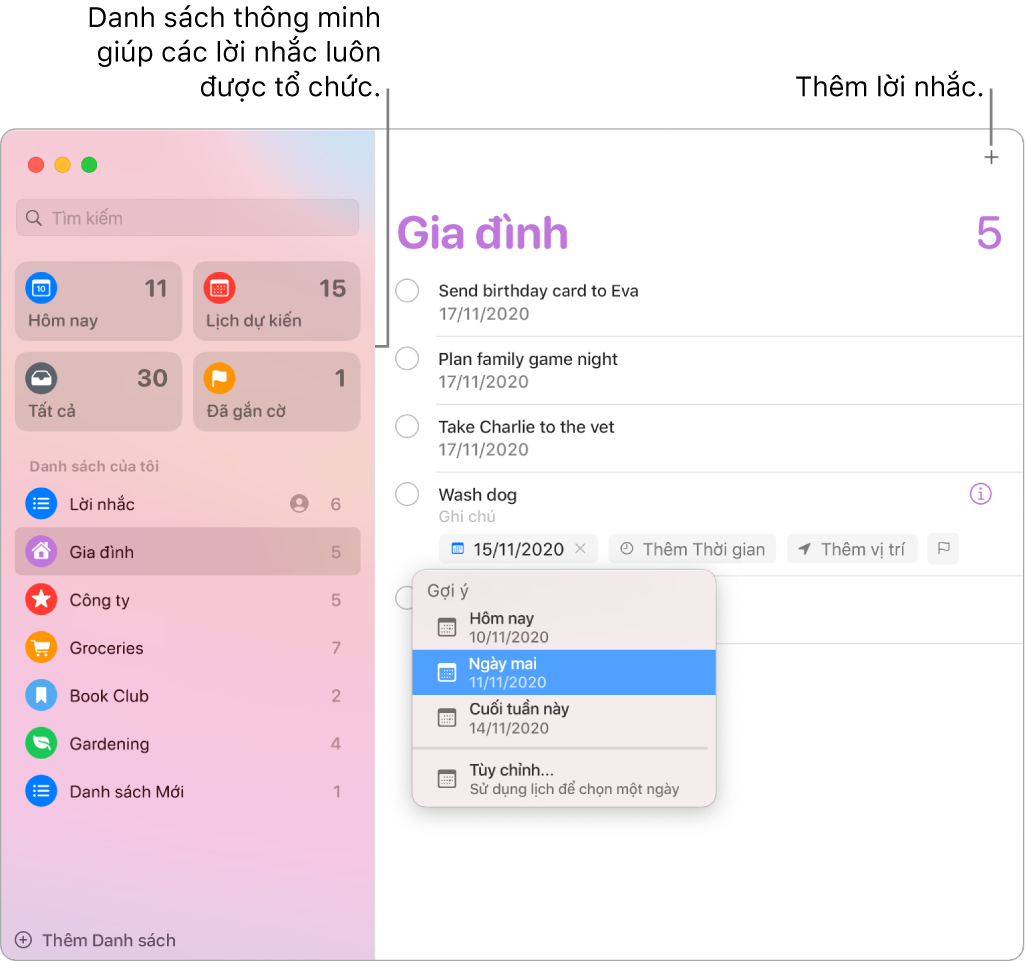 Một cửa sổ Lời nhắc với các danh sách thông minh ở bên trái và các lời nhắc và danh sách khác ở bên dưới. Con trỏ ở trong một lời nhắc và menu Gợi ý được mở với các gợi ý cho Hôm nay, Ngày mai, Cuối tuần này và Tùy chỉnh.