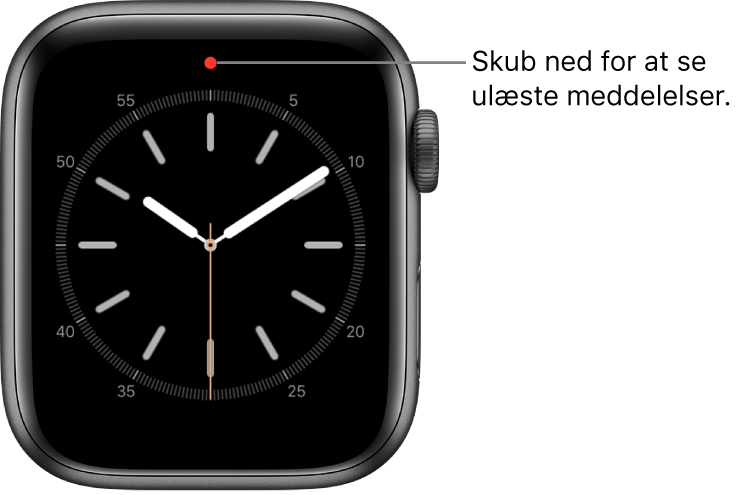 Der vises en rød prik øverst på urskiven, når du har en ulæst notifikation.