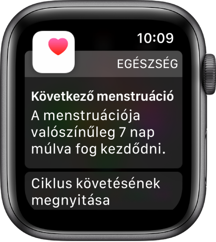 Az Apple Watch menstruációt előrejelző képernyője a következő szöveggel: „Közeledő menstruáció. A menstruáció valószínűleg megindul a következő 7 napban.” Lent megjelenik a Menstruáció követése megnyitása gomb.