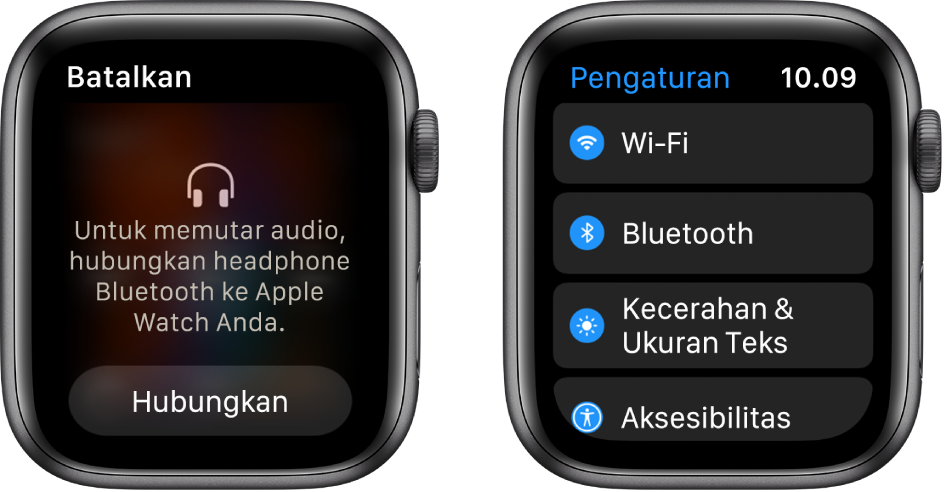 Dua layar berdampingan. Di sebelah kiri terdapat layar yang meminta Anda untuk menghubungkan headphone Bluetooth ke Apple Watch. Tombol Hubungkan Perangkat terdapat di bagian bawah. Di sebelah kanan terdapat layar Pengaturan, menampilkan tombol Wi-Fi. Bluetooth, Kecerahan & Ukuran Teks, dan Aksesibilitas dalam daftar.