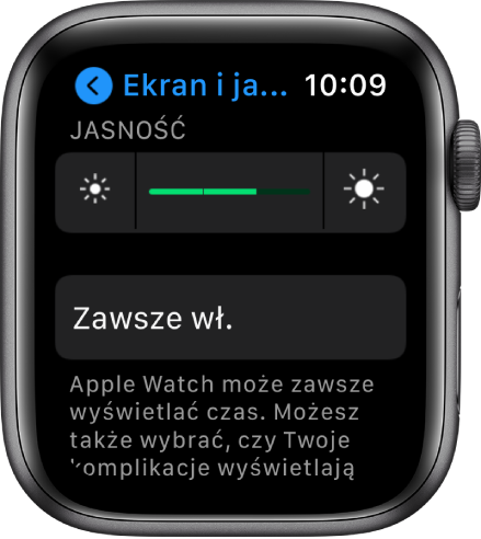 Ustawienia jasności na Apple Watch. Na górze widoczny jest suwak Jasność. Poniżej widoczny jest przycisk Zawsze wł.