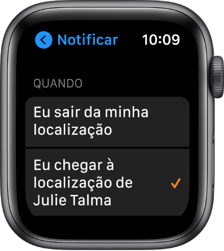 A tela Notificar no app Buscar Pessoas. “Quando eu chegar à localização de Júlia Tamires” está selecionado.