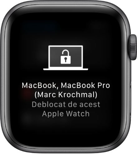 Ecran Apple Watch prezentând mesajul “«MacBook Pro - Marc Krochmal» a fost deblocat de acest Apple Watch”.