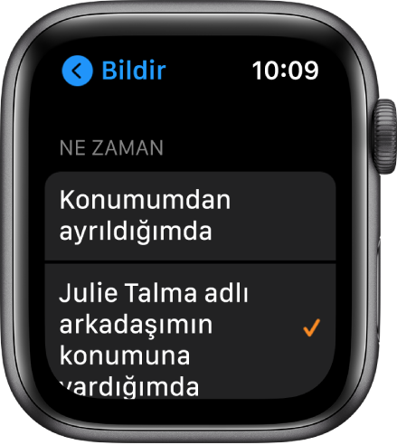 Kişileri Bul uygulamasındaki Bildir ekranı. “Jülide Akan’ın konumuna vardığımda” seçili.