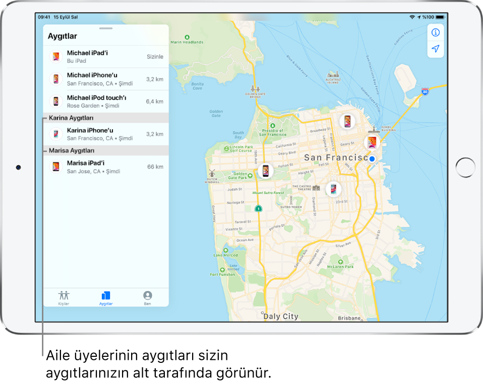 Bul uygulaması Aygıtlar sekmesinde açılıyor. Mehmet’in aygıtları listenin en üstünde. Onun altında Kayra’nın iPhone’u ve Melisa’nın iPad’i var. Konumları San Francisco haritasında gösteriliyor.