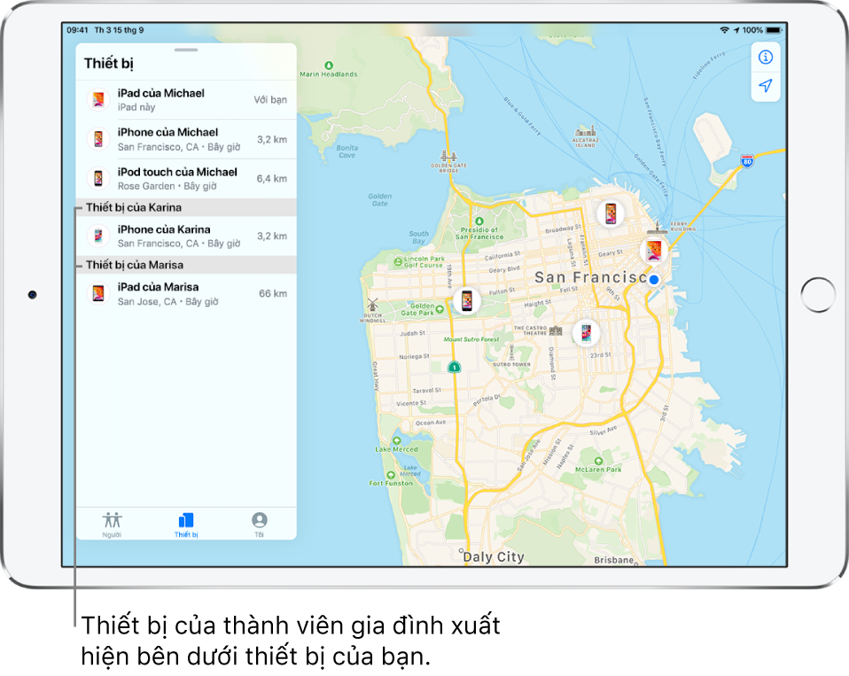 Ứng dụng Tim mở đến tab Thiết bị. Các thiết bị của Michael ở đầu danh sách. Bên dưới là iPhone của Karina và iPad của Marisa. Vị trí của họ được hiển thị trên bản đồ San Francisco.