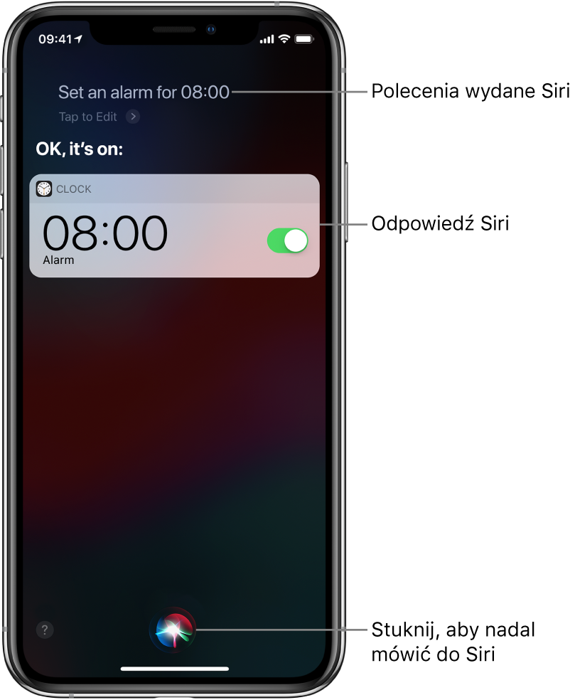 Ekran Siri z poleceniem użytkownika „Set an alarm for 8 AM” oraz odpowiedzią Siri „OK, it’s on”. Powiadomienie z aplikacji Zegar potwierdzające, że alarm jest ustawiony na godzinę ósmą rano. Na środku dolnej części ekranu znajduje się przycisk pozwalający dalej mówić do Siri.