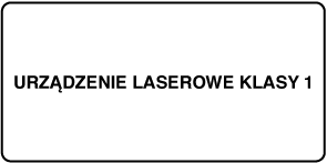 Etykieta z napisem „Class 1 laser product.”