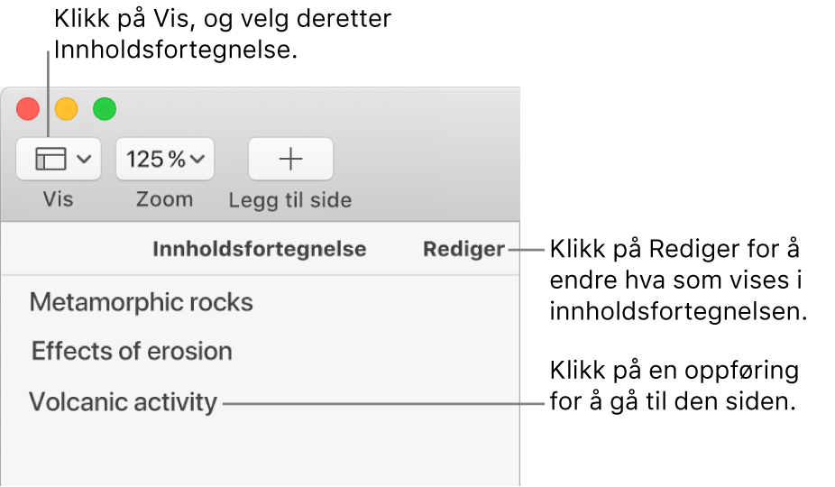 Innholdsfortegnelsen på venstre side av Pages-vinduet med en Rediger-knapp øverst til høyre i sidepanelet og innholdsfortegnelseoppføringer i en liste. Vis-knappen er øverst til venstre i Pages-verktøylinjen, over sidepanelet.