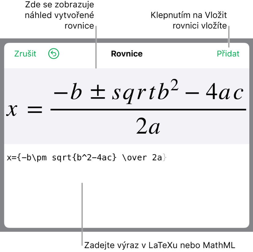 Vzorec pro řešení kvadratické rovnice zadaný do pole Rovnice v LaTeXu a pod ním náhled výsledného vzorce