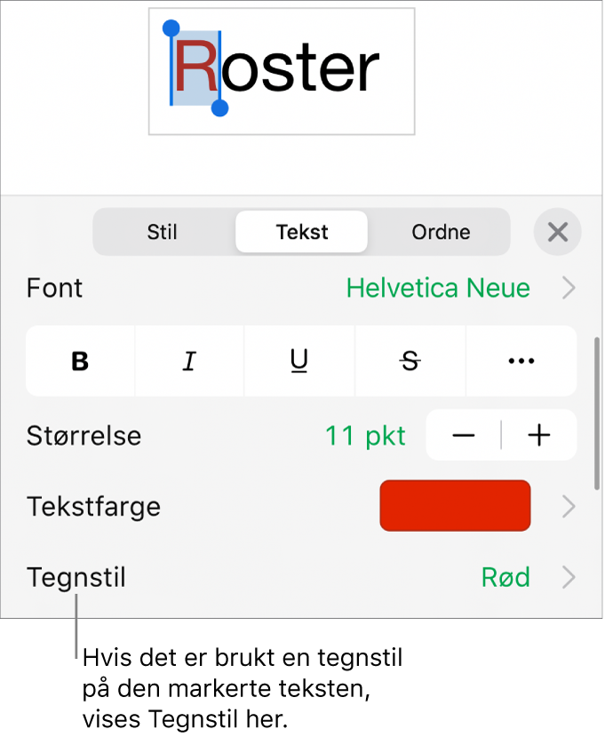 Tekstformateringskontrollene med Tegnstil under Farge-kontrollene. Tegnstilen Ingen vises med en stjerne.