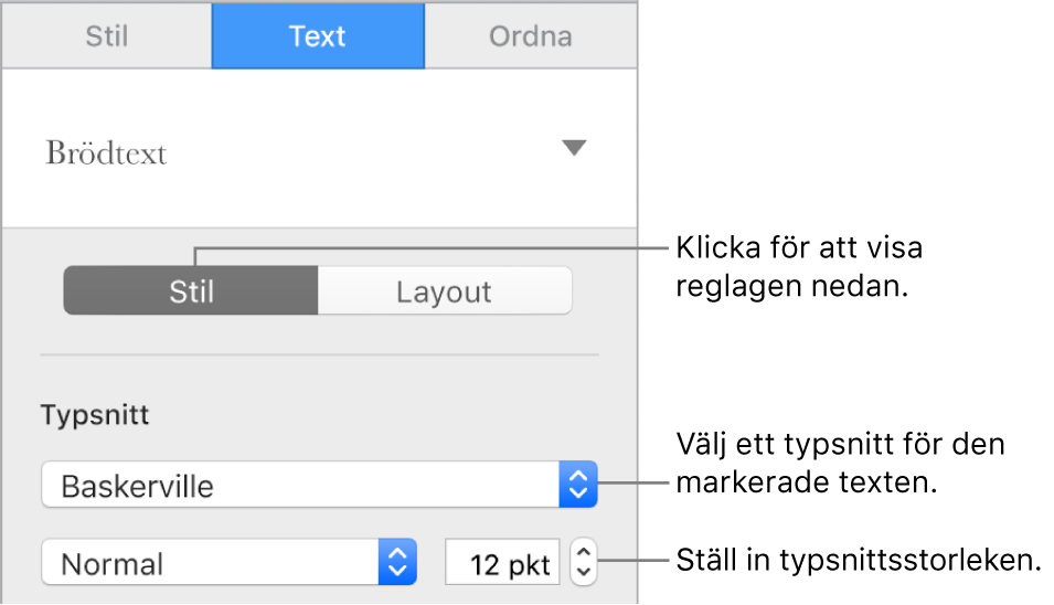Textreglage för typsnitt och typsnittsstorlek under Stil i formatsidofältet.