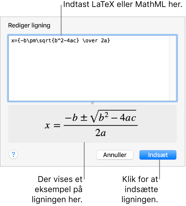 Dialogen Rediger ligning, der viser den kvadratiske formel skrevet ved hjælp af LaTeX i feltet Rediger ligning og et eksempel på formlen derunder.