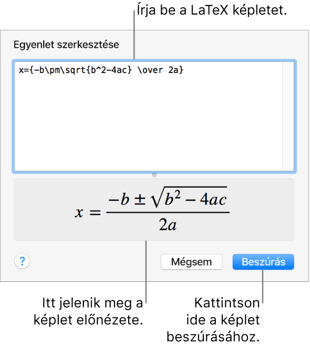 A LaTeX használatával írt másodfokú egyenlet megoldóképlete az Egyenlet mezőben és az egyenlet előnézete alul.