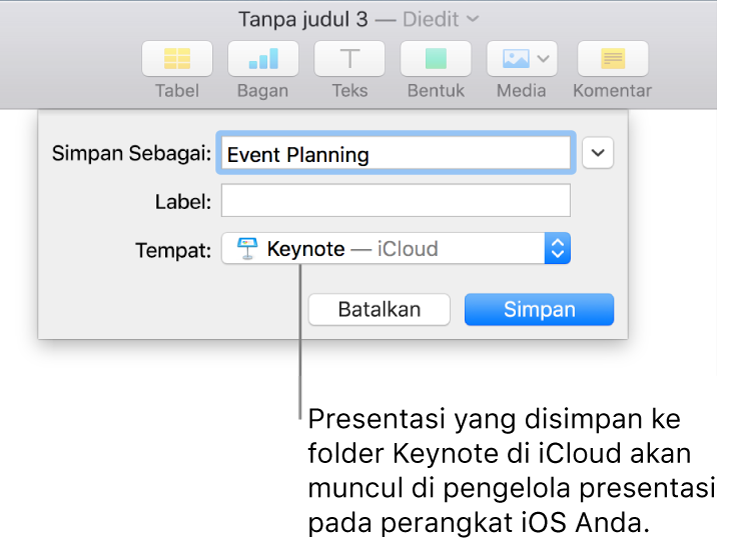 Dialog Simpan untuk presentasi dengan Keynote—iCloud di menu pop-up Tempat.