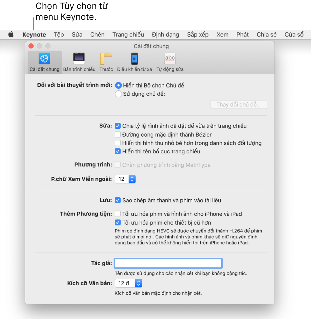 Cửa sổ tùy chọn Keynote sẽ mở ở khung Cài đặt chung.
