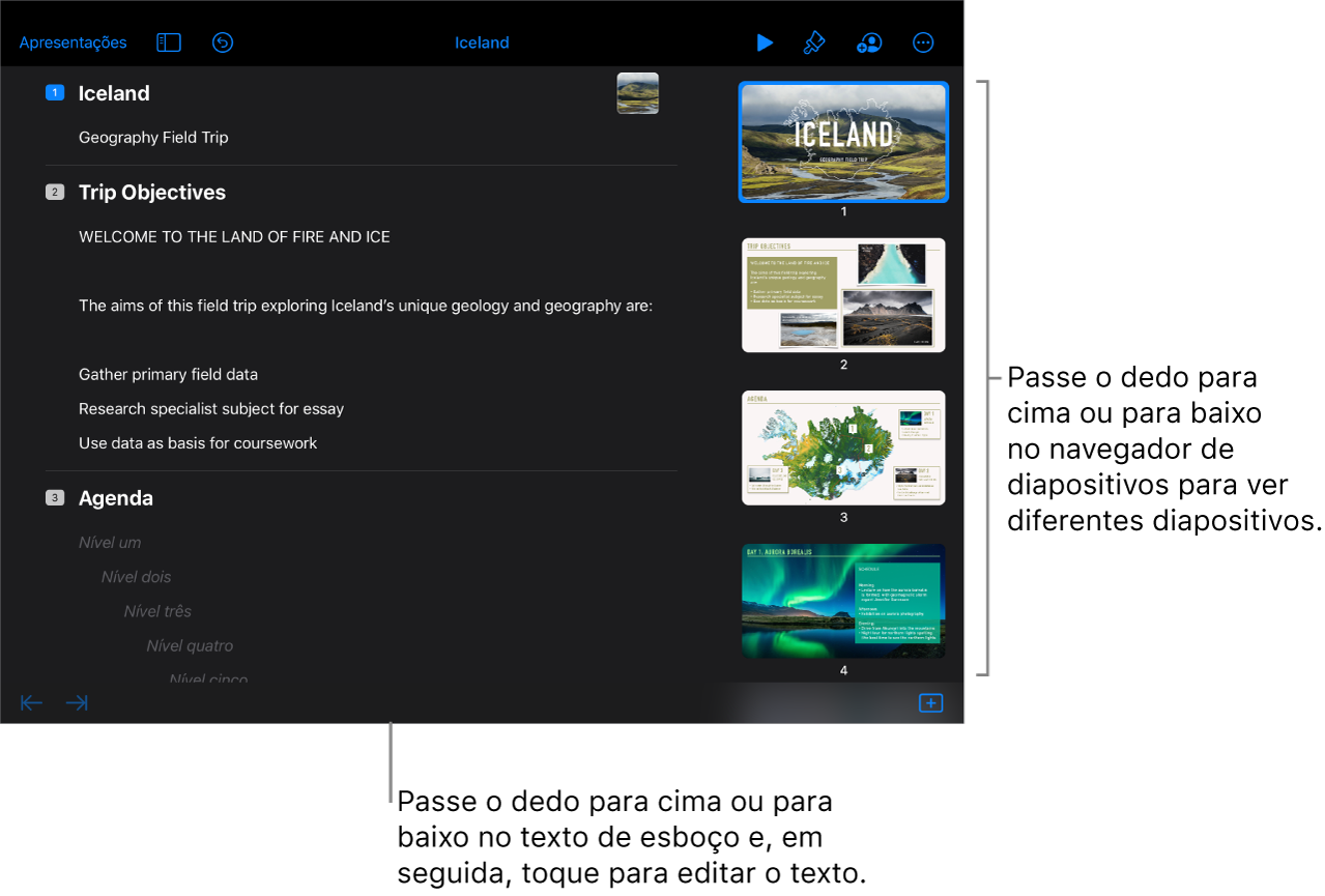 A vista de esboço com o contorno de texto no lado esquerdo do ecrã e o navegador de diapositivos vertical no lado direito.