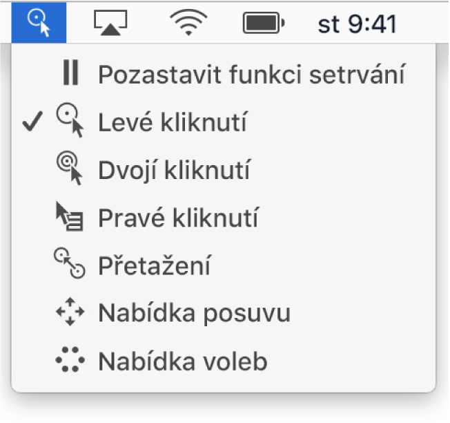Stavová nabídka Setrvání s položkami, které zahrnují (odshora dolů): Pozastavit funkci setrvání, Levé kliknutí, Dvojí kliknutí, Pravé kliknutí, Přetažení, Nabídku posuvu a Nabídku voleb.