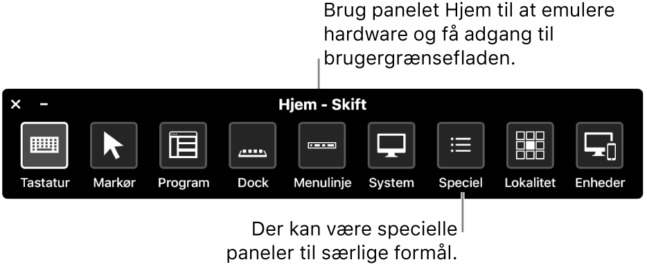 Panelet Hjem i Knapbetjening har knapper til at kontrollere (fra venstre mod højre) tastaturet, markøren, programmer, Dock, menulinjen, betjeningsmuligheder, specielle paneler, skærmlokation og andre enheder
