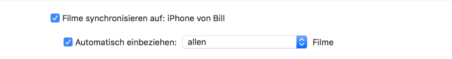 Das Feld „Filme synchronisieren auf: [Gerät]“ und das Feld „Automatisch einbeziehen“ sind aktiviert und im Einblendmenü ist die Option für alle Geräte ausgewählt.