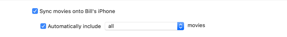 “Sync movies onto device” checkbox appears with he “Automatically include” checkbox selected and “all” chosen in the pop-up menu.