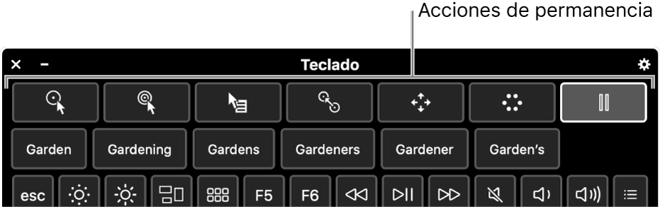 Botones de acción de Permanencia que se encuentran en la parte superior del teclado de Accesibilidad.