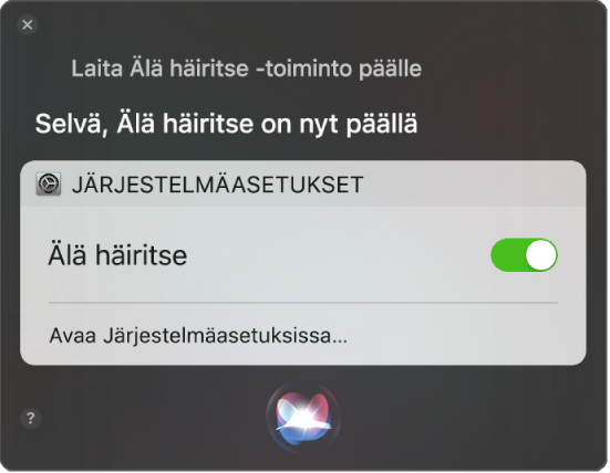 Siri-ikkuna, jossa on pyyntö suorittaa “Laita Älä häiritse -toiminto päälle“.