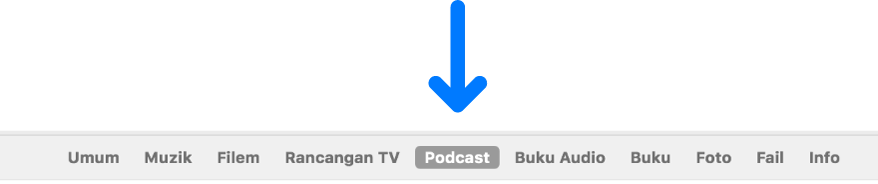 Bar butang menunjukkan Podcast dipilih.