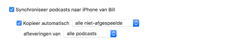 Het aankruisvak 'Synchroniseer podcasts naar [apparaat]' is te zien en in het venstermenu is het aankruisvak 'Kopieer automatisch' ingeschakeld en zijn 'alle niet-afgespeelde' en 'alle podcasts' gekozen.