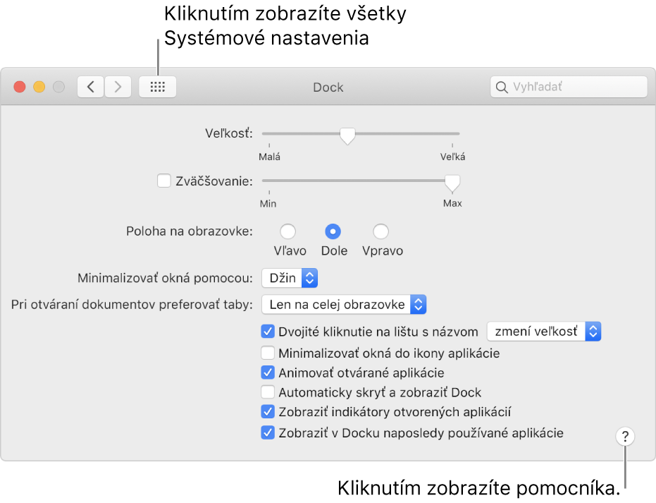 Ikony všetkých nastavení zobrazíte kliknutím na položku Zobraziť všetky. Kliknutím na tlačidlo Pomocník získate ďalšie informácie o panele.