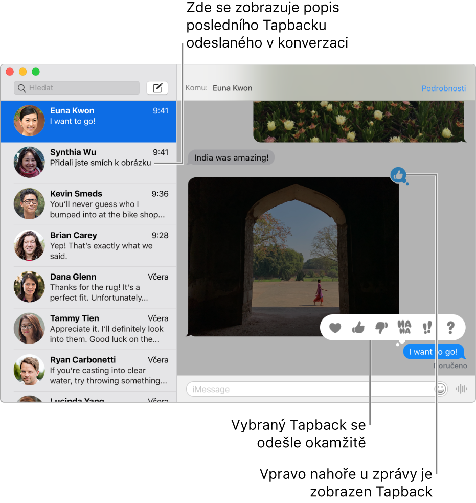 V seznamu nalevo je uveden popis naposledy odeslané ikony Tapback v konverzaci. Vpravo nahoře u zprávy se zobrazuje ikona Tapback s palcem nahoru, informující o tom, že se vám zpráva líbí. Nad další zprávou je vidět sada dostupných ikon Tapback. Sada obsahuje srdíčko, palec nahoru, palec dolů, smích, vykřičníky a otazník