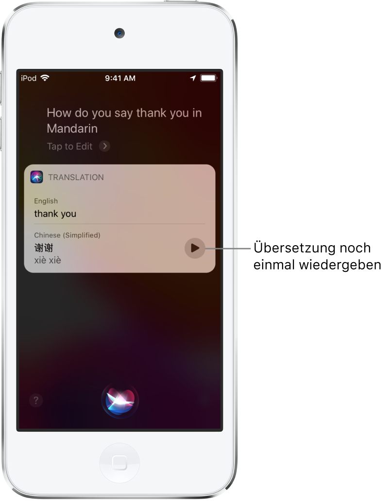 Als Antwort auf die Frage „Wie sagt man Dankeschön auf Mandarin?“ zeigt Siri die Übersetzung des englischen Ausdrucks „thank you“ in Mandarin an. Mit der Taste rechts von der Übersetzung kann die Audioausgabe der Übersetzung gestartet werden.