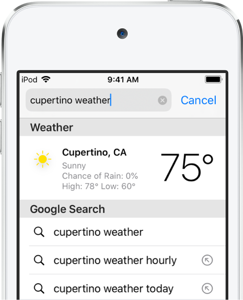 At the top of the screen is the Safari search field, containing the text “cupertino weather.” Below the search field is a result from the Weather app, showing the current weather and temperature for Cupertino. Below that are Google Search results, including “cupertino weather,” “cupertino weather hourly,” and “cupertino weather today.” On the right side of each result is an arrow to link to the specific search result page.