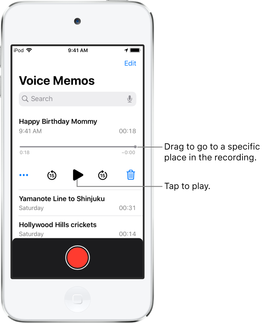 The Voice Memos list screen with a selected recording at the top. The recording timeline has a playhead, and beginning and end times at either end. Below the timeline are the More button, which you can tap to edit, duplicate, or share a recording, the skip back 15s button, the play button, the skip forward 15s button, and the delete button. Below these controls is a list of recordings that can be opened with a tap.