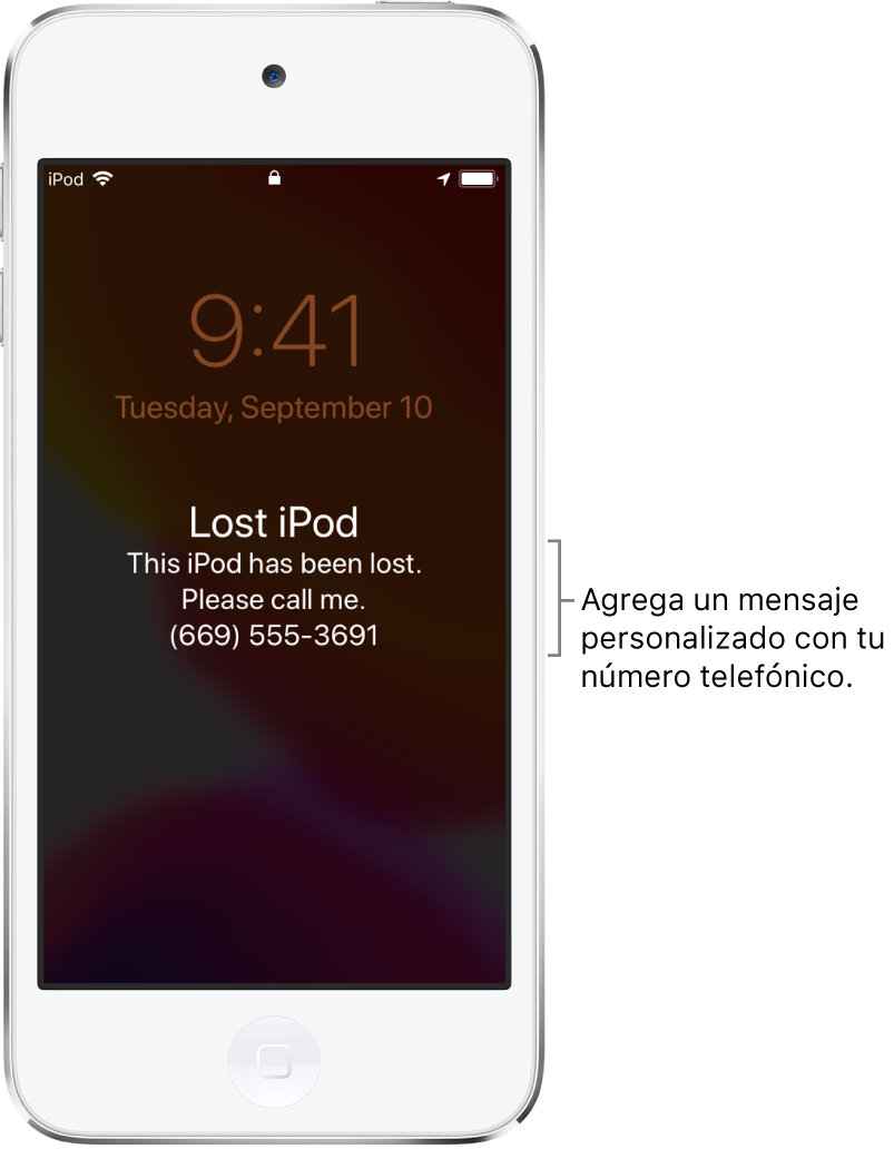 La pantalla bloqueada de un iPod con el mensaje: “iPod perdido. Perdí este iPod. Por favor, llámenme. (669) 555-3691." Puedes agregar un mensaje personalizado con tu número telefónico.