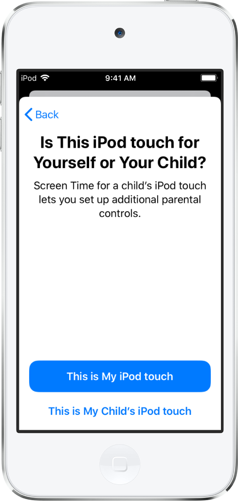Ruutuajan käyttöönottonäyttö, jossa voi valita vaihtoehdon ”Tämä on oma iPod touchini” tai ”Tämä on lapseni iPod touch”.