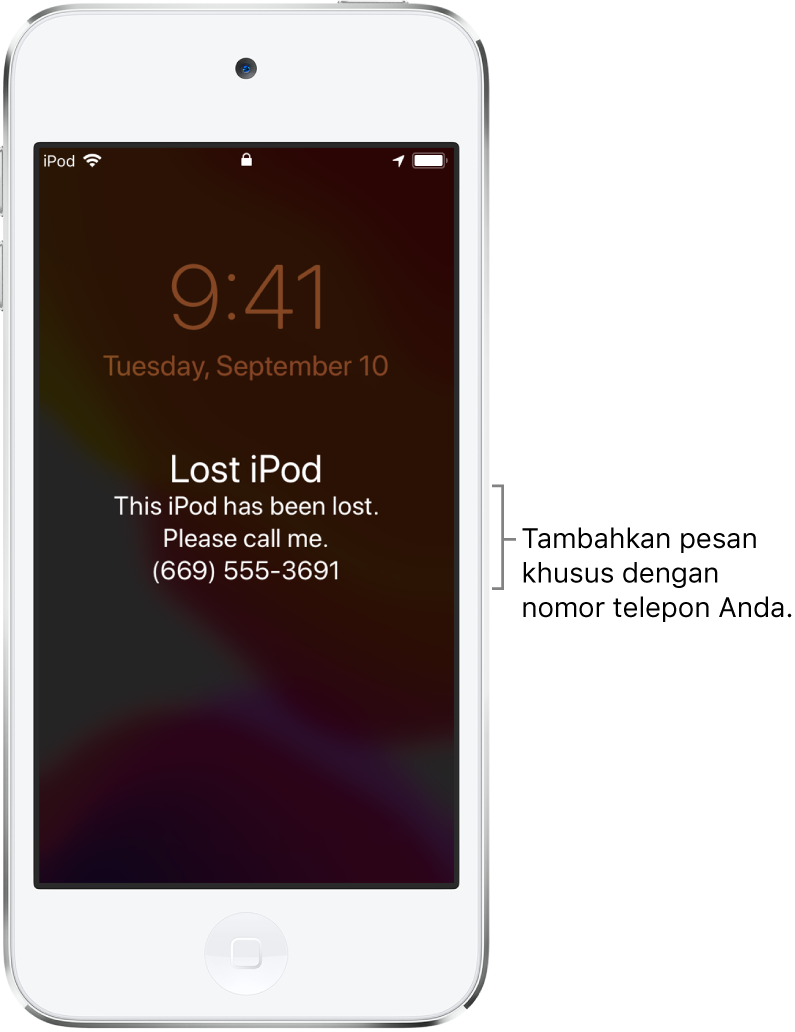 Layar Terkunci iPod dengan pesan: “iPod hilang. iPod ini telah hilang. Hubungi saya. (669) 555-3691.” Anda dapat menambahkan pesan khusus dengan nomor telepon Anda.