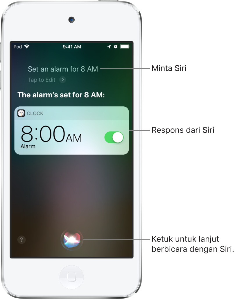 Layar Siri memperlihatkan bahwa Siri diminta untuk “Set an alarm for 8 a.m.,” dan membalas dengan “The alarm’s set for 8 AM.” Pemberitahuan dari app Jam memperlihatkan bahwa alarm dinyalakan untuk pukul 08.00. Tombol di tengah bawah layar digunakan untuk melanjutkan berbicara dengan Siri.