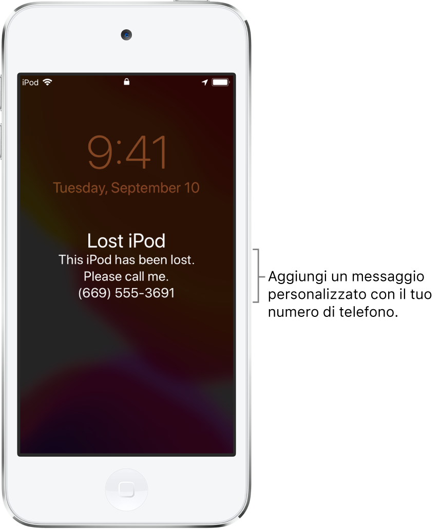 La schermata di blocco di un iPod con il messaggio: “iPod smarrito. Questo iPod è stato smarrito. Chiamami. (669).” Puoi aggiungere un messaggio personalizzato insieme al numero di telefono.