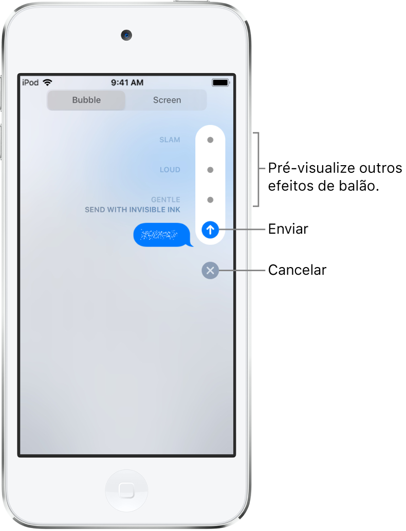 Uma pré-visualização de mensagem com efeito de tinta invisível. Na parte direita, toque em um controle para pré-visualizar outros efeitos de balão. Toque no mesmo controle de novo para enviar ou toque no botão Cancelar, abaixo, para retornar à mensagem.