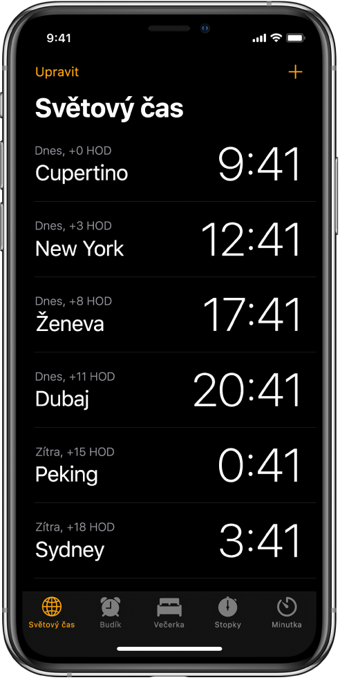 Na panelu Světový čas je uveden čas v různých městech. Chcete‑li hodiny uspořádat, klepněte na Upravit. Klepnutím na tlačítko Přidat v pravém horním rohu můžete přidat další hodiny. U dolního okraje najdete tlačítka Budík, Večerka, Stopky a Minutka.