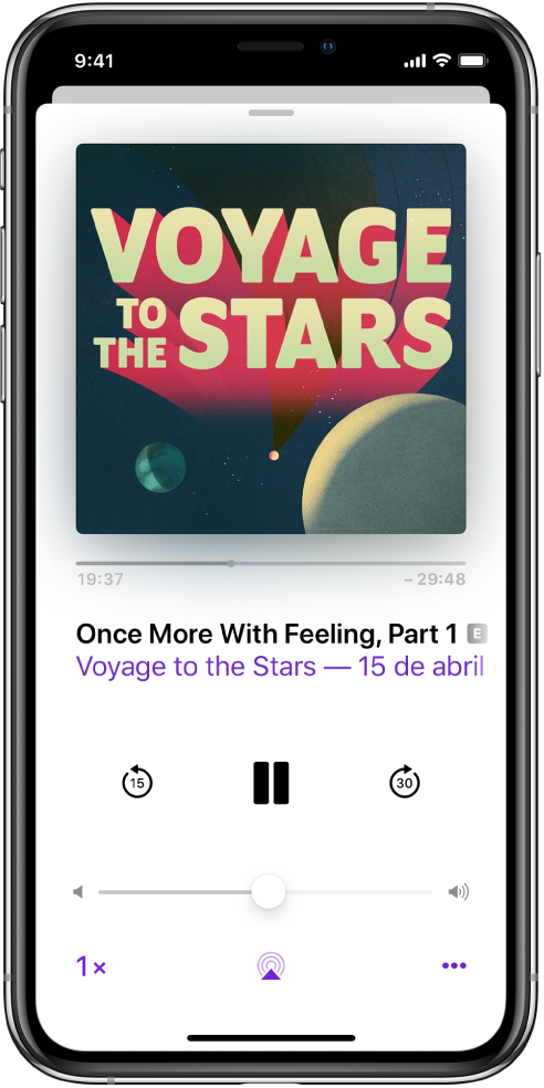 Los controles de reproducción en la pantalla "Ahora suena". Debajo de la ilustración del podcast, arrastra el regulador de posición de la pista para avanzar o retroceder. Debajo del título del episodio se encuentran botones para retroceder, reproducir, pausar y avanzar. Debajo se encuentra el control del volumen. En la esquina inferior izquierda se encuentra el control para cambiar la velocidad de reproducción. En la esquina inferior derecha está el botón Más.