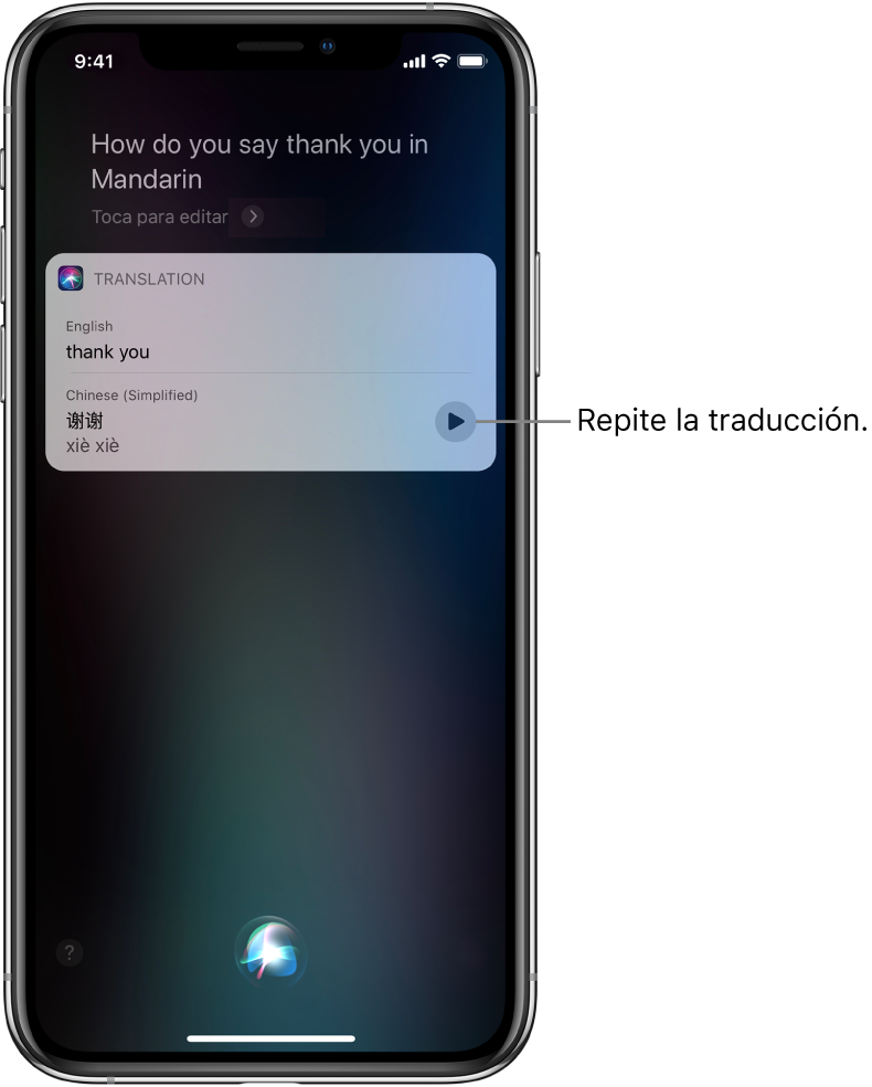 En respuesta a la pregunta "Oye Siri, ¿cómo se dice "gracias" en mandarín?", Siri muestra una traducción de la frase en inglés "gracias" en mandarín. En la parte inferior a la derecha de la traducción se encuentra un botón que vuelve a reproducir la traducción.