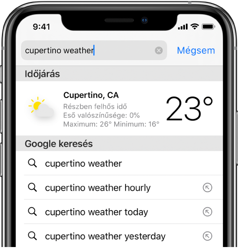 A képernyő tetején a Safari keresőmezője látható, amelybe a „cupertino időjárása” szöveg van beírva. A keresőmező alatt egy találat jelenik meg az Időjárás alkalmazásból, amely Cupertino aktuális időjárását és hőmérsékletét mutatja. A találat alatt a Google keresőoldalának további találatai láthatók, többek között a következők: „cupertino időjárása”, „cupertino óránkénti előrejelzése” és „cupertino időjárása tegnap”. Az egyes találatok jobb oldalán egy nyíl található, amellyel megnyithatja az adott keresési találatok oldalát.