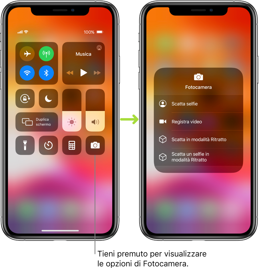 Due schermate di Centro di Controllo una accanto all’altra. Quella a sinistra mostra i controlli per la modalità di uso in aereo, i dati cellulare, Wi-Fi e Bluetooth nel gruppo in alto a sinistra, con una didascalia che dice di toccare e tenere premuta l’icona della Fotocamera in basso a destra per visualizzare le relative opzioni. La schermata a destra mostra opzioni aggiuntive per Fotocamera: “Scatta selfie”, “Registra video”, “Scatta foto in modalità Ritratto” e “Scatta selfie in modalità Ritratto”.