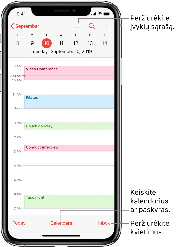 Kalendoriaus dienos rodinyje rodomi dienos įvykiai. Norėdami pakeisti kalendoriaus paskyras, palieskite ekrano apačioje esantį mygtuką „Calendars“ Palieskite apačioje dešinėje esantį mygtuką „Inbox“, jei norite peržiūrėti pakvietimus.
