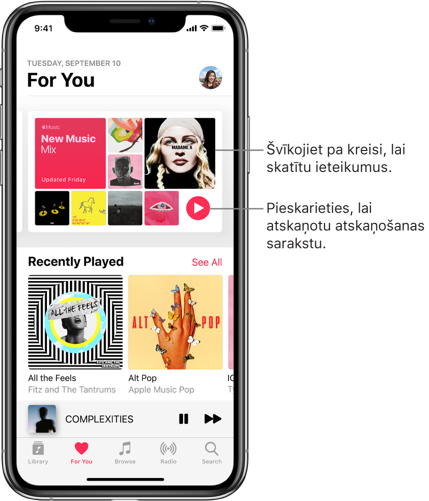 Ekrāns For You, kura augšpusē redzams atskaņošanas saraksts New Music Mix. Atskaņošanas saraksta beigās pa labi ir redzama poga Play. Zemāk ir sadaļa Recently Played, kurā redzami divi albumu vāki.